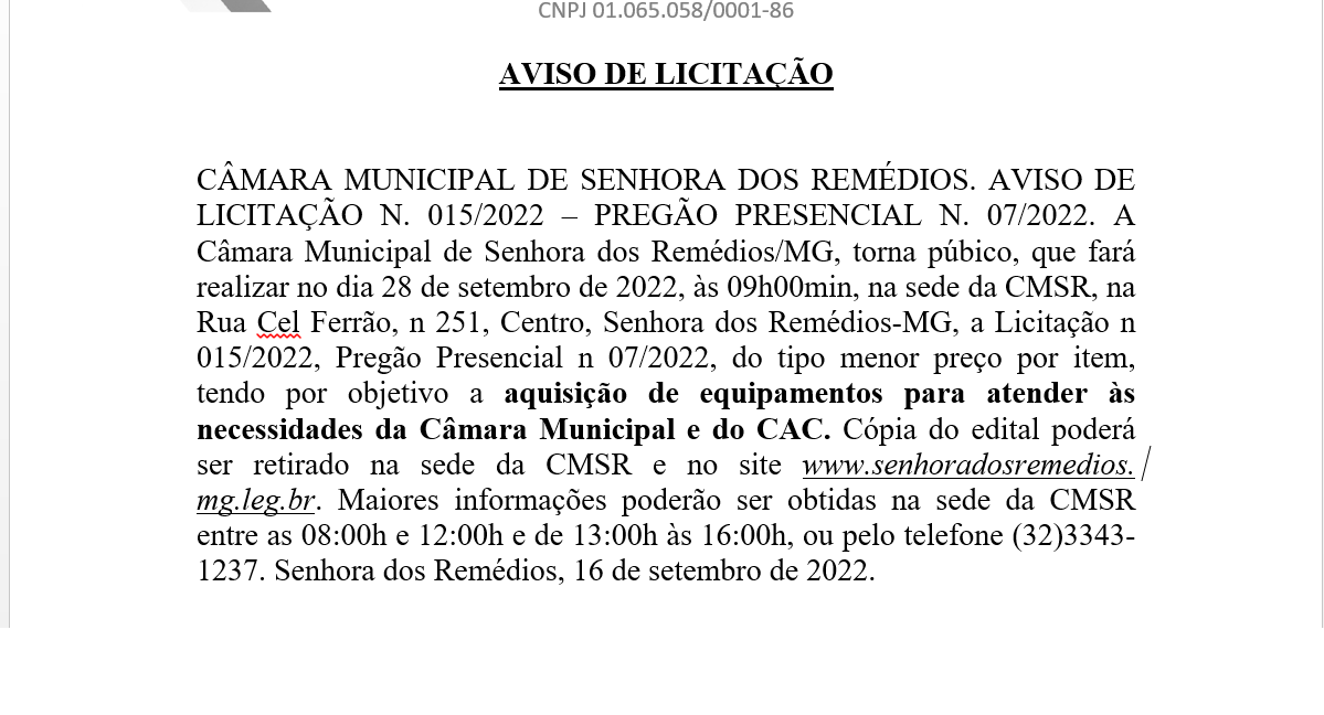 Aviso de Licitação- Edital de Licitação- Pregão Presencial 007.2022– Processo Licitatório Nº 015/2022- A aquisição de materiais permanentes para atender às necessidades da Câmara Municipal e do CAC.