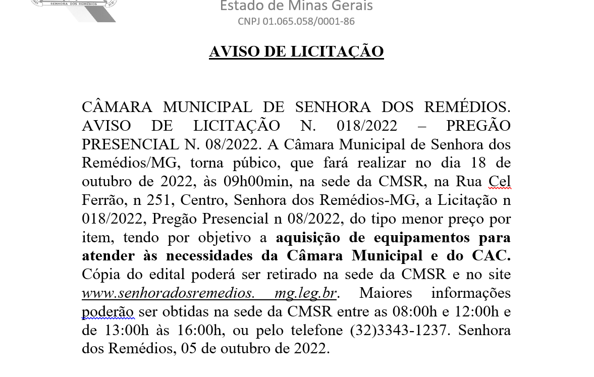 Aviso de Licitação- Edital de Licitação- Pregão Presencial 008.2022– Processo Licitatório Nº 018/2022- A aquisição de equipamentos para atender às necessidades da Câmara Municipal e do CAC.