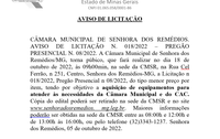 Aviso de Licitação- Edital de Licitação- Pregão Presencial 008.2022– Processo Licitatório Nº 018/2022- A aquisição de equipamentos para atender às necessidades da Câmara Municipal e do CAC.