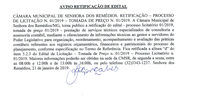 Aviso de Retificação de Edital- Processo de Licitação Nº 001.2019- Tomada de Preços Nº 001.2019- Prestação de serviços técnicos especializados de consultoria e assessoria contábil, mediante o oferecimento de informações técnicas ao gestor e servidores ...